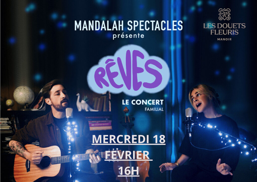 Concert dans Tes Rêves au Manoir des Douets Fleuris